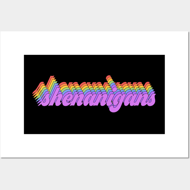 Rainbow meme: Just here for the shenanigans Wall Art by Ofeefee